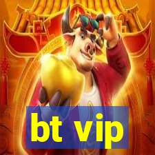 bt vip